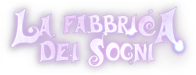 La Fabbrica dei Sogni